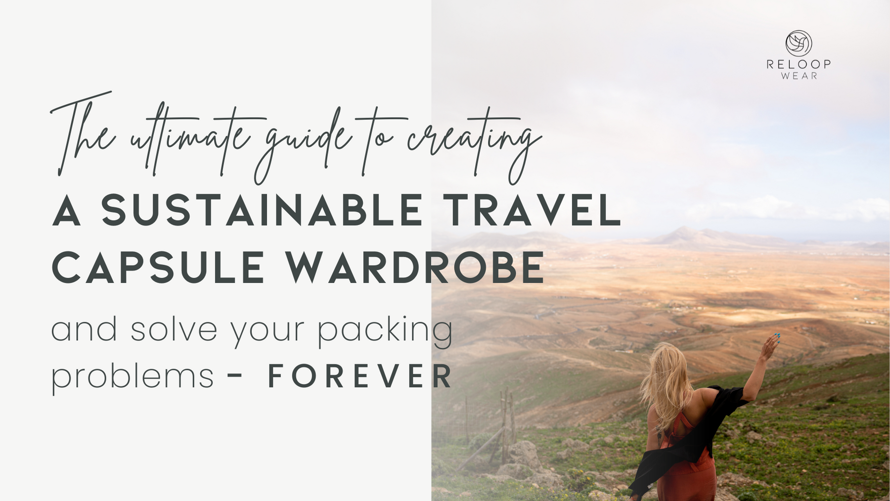 The ultimate travel capsule wardrobe guide by Reloop Wear -2023